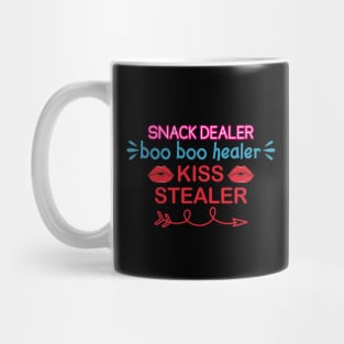 Snack dealer boo boo healer kiss stealer Mug